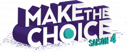 Make the Choice : un programme proposé par l'Upe 13